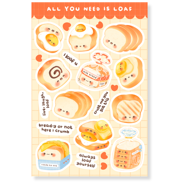 All You Need is Loaf Water-Resistant Sticker Sheet